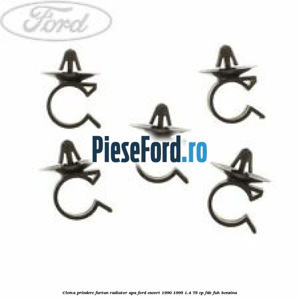 Clema prindere furtun radiator apa Ford Escort 1990-1995 1.4 75 cp F4B, FUH benzina