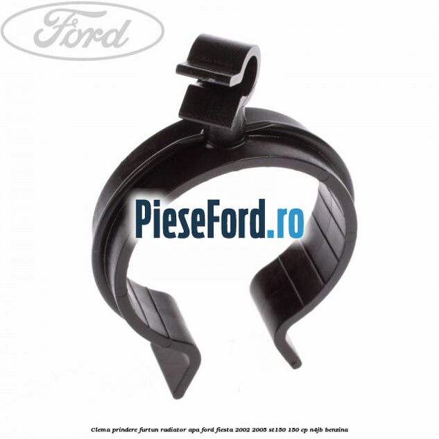 Clema prindere furtun radiator apa Ford Fiesta 2002-2005 ST150 150 cp N4JB benzina