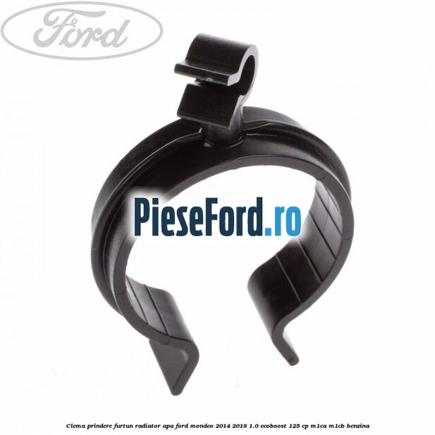 Clema prindere furtun radiator apa Ford Mondeo 2014-2018 1.0 EcoBoost 125 cp M1CA, M1CB benzina