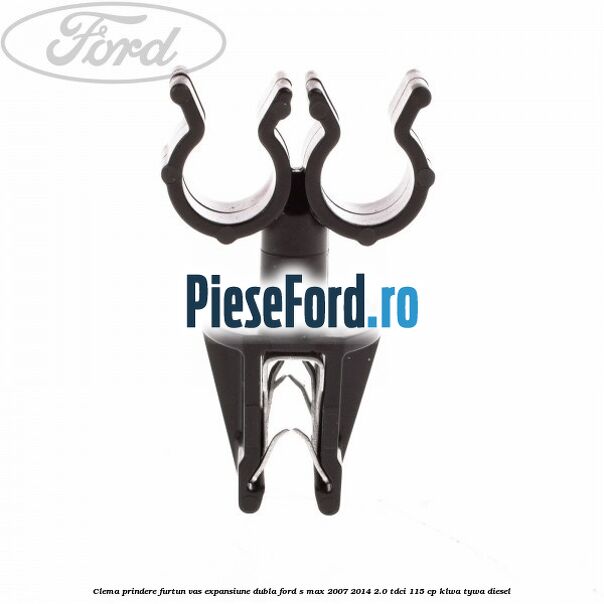 Clema prindere furtun vas expansiune dubla Ford S-Max 2007-2014 2.0 TDCi 115 cp KLWA, TYWA diesel