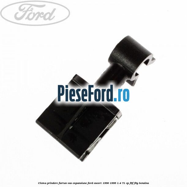 Clema prindere furtun vas expansiune Ford Escort 1990-1995 1.4 71 cp Clema prindere furtun vas expansiune Ford Escort 1990-1995 1.4 71 cp F6F, F6G benzina