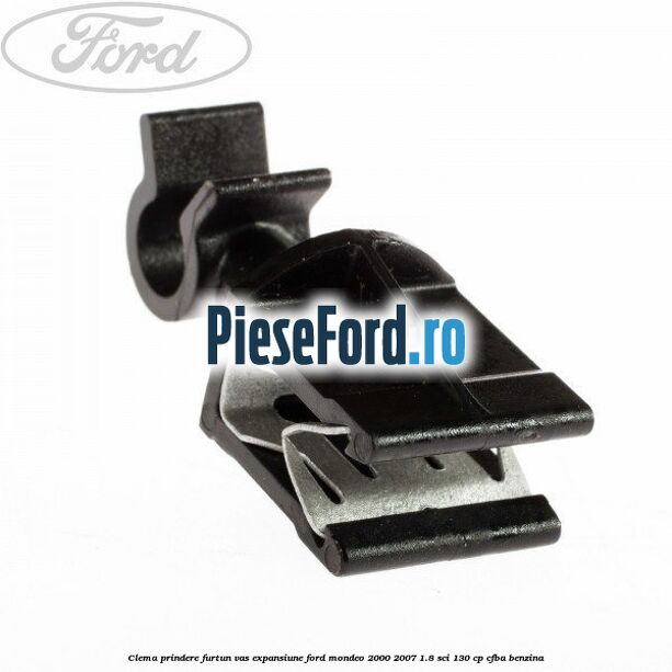 Clema prindere furtun vas expansiune Ford Mondeo 2000-2007 1.8 SCi 130 cp Clema prindere furtun vas expansiune Ford Mondeo 2000-2007 1.8 SCi 130 cp CFBA benzina