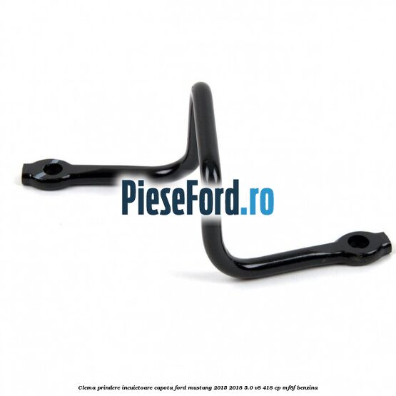 Clema prindere incuietoare capota Ford Mustang 2015-2018 5.0 V8 418 cp MF8F benzina