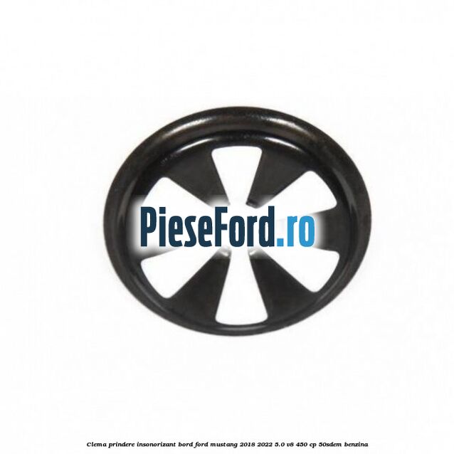 Clema prindere insonorizant bord Ford Mustang 2018-2022 5.0 V8 450 cp 50SDEM benzina