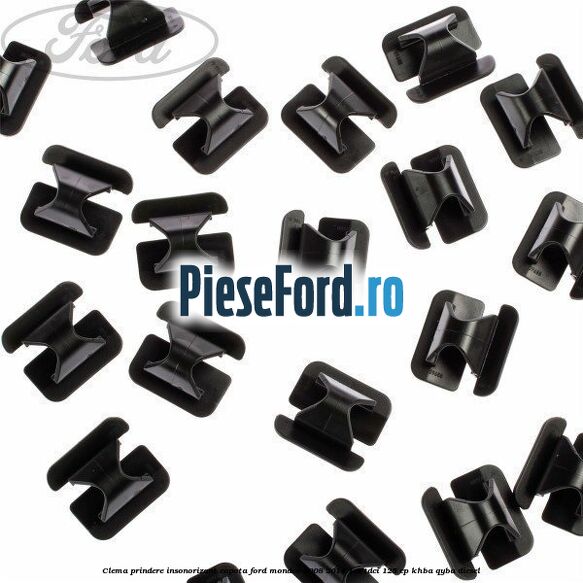 Clema prindere insonorizant capota Ford Mondeo 2008-2014 1.8 TDCi 125 cp Clema prindere insonorizant capota Ford Mondeo 2008-2014 1.8 TDCi 125 cp KHBA, QYBA diesel