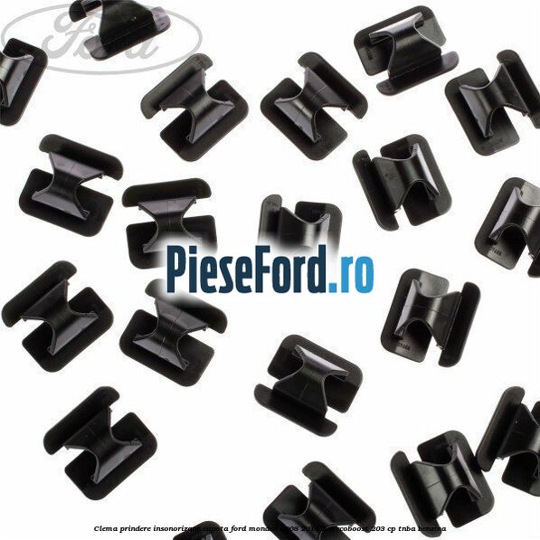 Clema prindere insonorizant capota Ford Mondeo 2008-2014 2.0 EcoBoost 203 cp Clema prindere insonorizant capota Ford Mondeo 2008-2014 2.0 EcoBoost 203 cp TNBA benzina