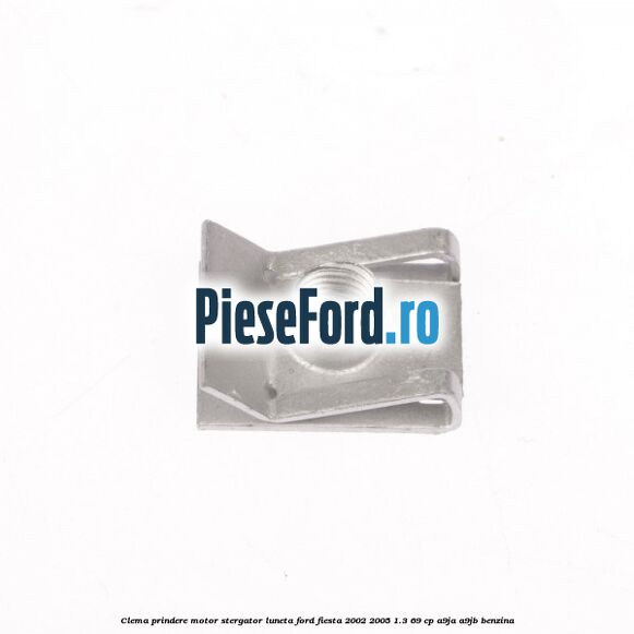Clema prindere motor stergator luneta Ford Fiesta 2002-2005 1.3 69 cp A9JA, A9JB benzina