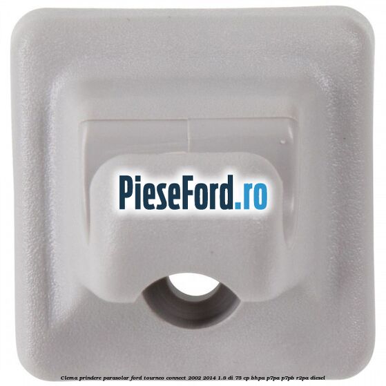 Clema prindere parasolar Ford Tourneo Connect 2002-2014 1.8 Di 75 cp BHPA, P7PA, P7PB, R2PA diesel