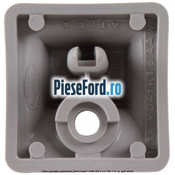Clema prindere parasolar Ford Transit 2006-2014 2.2 TDCi 110 cp Clema prindere parasolar Ford Transit 2006-2014 2.2 TDCi 110 cp QVFA diesel