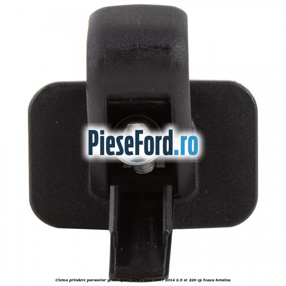 Clema prindere parasolar geam spate Ford S-Max 2007-2014 2.5 ST 220 cp Clema prindere parasolar geam spate Ford S-Max 2007-2014 2.5 ST 220 cp HUWA benzina