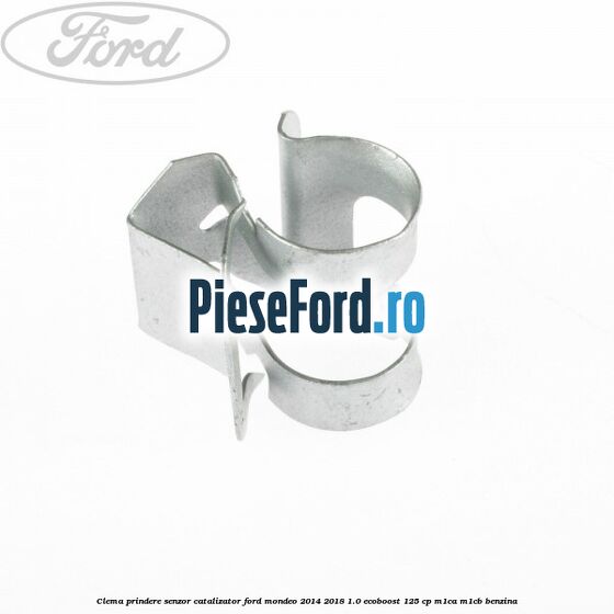 Clema prindere senzor catalizator Ford Mondeo 2014-2018 1.0 EcoBoost 125 cp M1CA, M1CB benzina
