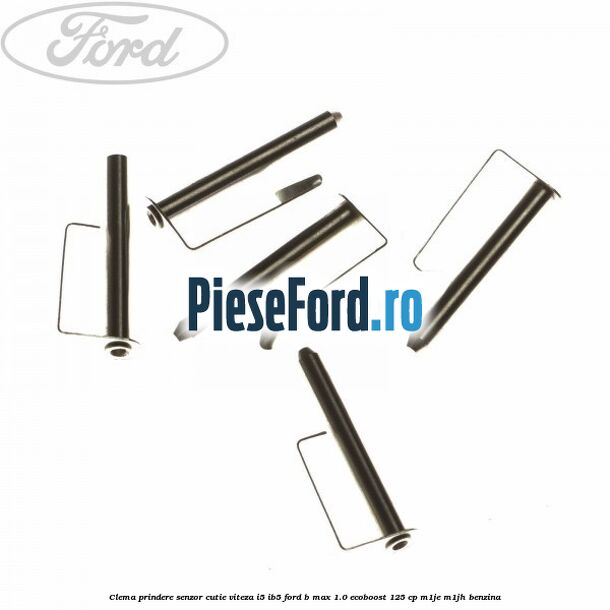 Clema prindere senzor cutie viteza I5/IB5 Ford B-Max 1.0 EcoBoost 125 cp M1JE, M1JH benzina