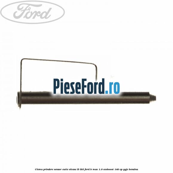 Clema prindere senzor cutie viteza I5/IB5 Ford B-Max 1.0 EcoBoost 140 cp YYJC benzina