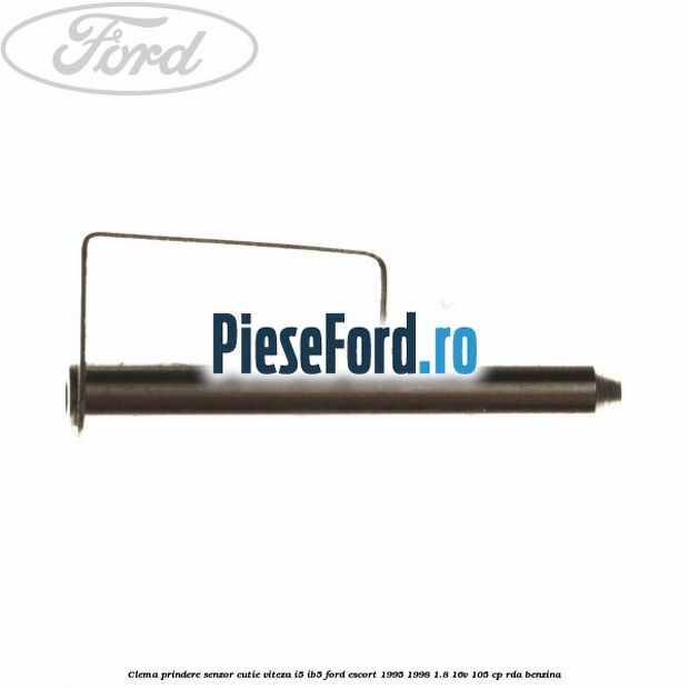 Clema prindere senzor cutie viteza I5/IB5 Ford Escort 1995-1998 1.8 16V 105 cp RDA benzina