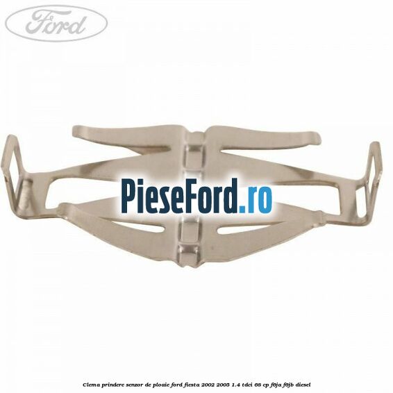 Clema prindere senzor de ploaie Ford Fiesta 2002-2005 1.4 TDCi 68 cp Clema prindere senzor de ploaie Ford Fiesta 2002-2005 1.4 TDCi 68 cp F6JA, F6JB diesel