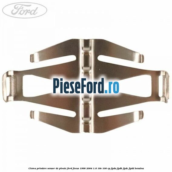 Clema prindere senzor de ploaie Ford Focus 1998-2004 1.6 16V 100 cp FYDA, FYDB, FYDC, FYDD benzina