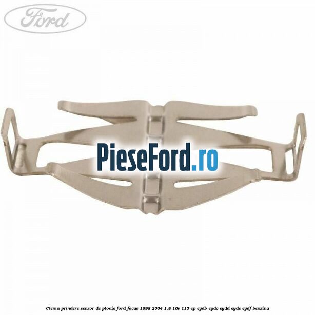 Clema prindere senzor de ploaie Ford Focus 1998-2004 1.8 16V 115 cp EYDB, EYDC, EYDD, EYDE, EYDF benzina