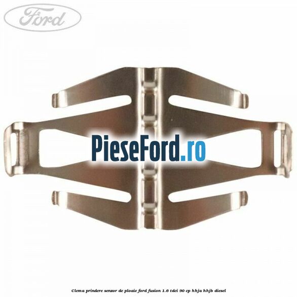 Clema prindere senzor de ploaie Ford Fusion 1.6 TDCi 90 cp HHJA, HHJB diesel