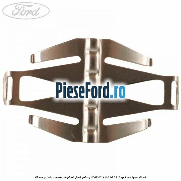 Clema prindere senzor de ploaie Ford Galaxy 2007-2014 2.0 TDCi 115 cp KLWA, TYWA diesel