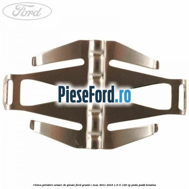 Clema prindere senzor de ploaie Ford Grand C-Max 2011-2015 1.6 Ti 125 cp PNDA, PNDD benzina
