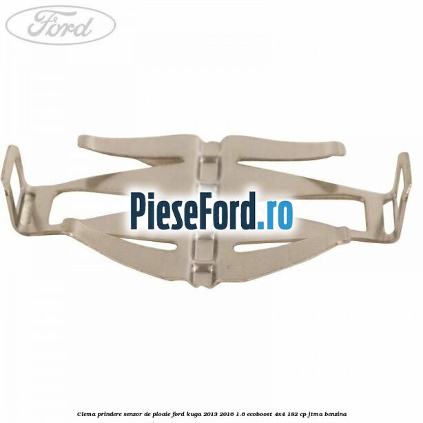 Clema prindere senzor de ploaie Ford Kuga 2013-2016 1.6 EcoBoost 4x4 182 cp JTMA benzina