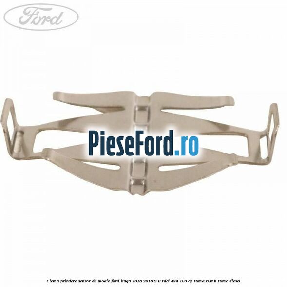 Clema prindere senzor de ploaie Ford Kuga 2016-2018 2.0 TDCi 4x4 180 cp T8MA, T8MB, T8MC diesel
