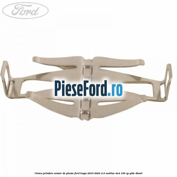 Clema prindere senzor de ploaie Ford Kuga 2019-2023 2.0 EcoBlue 4x4 150 cp Clema prindere senzor de ploaie Ford Kuga 2019-2023 2.0 EcoBlue 4x4 150 cp YLDC diesel