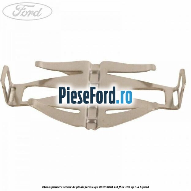 Clema prindere senzor de ploaie Ford Kuga 2019-2023 2.5 FHEV 190 cp n/a hybrid