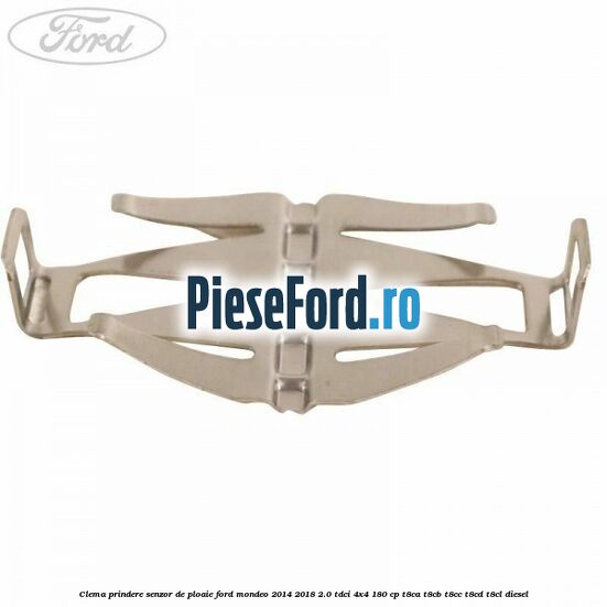 Clema prindere senzor de ploaie Ford Mondeo 2014-2018 2.0 TDCi 4x4 180 cp T8CA, T8CB, T8CC, T8CD, T8CL diesel