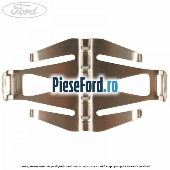 Clema prindere senzor de ploaie Ford Transit Courier 2019-2023 1.5 TDCi 75 cp Clema prindere senzor de ploaie Ford Transit Courier 2019-2023 1.5 TDCi 75 cp UGCA, UGCB, XUCC, XUCD, XUCE diesel