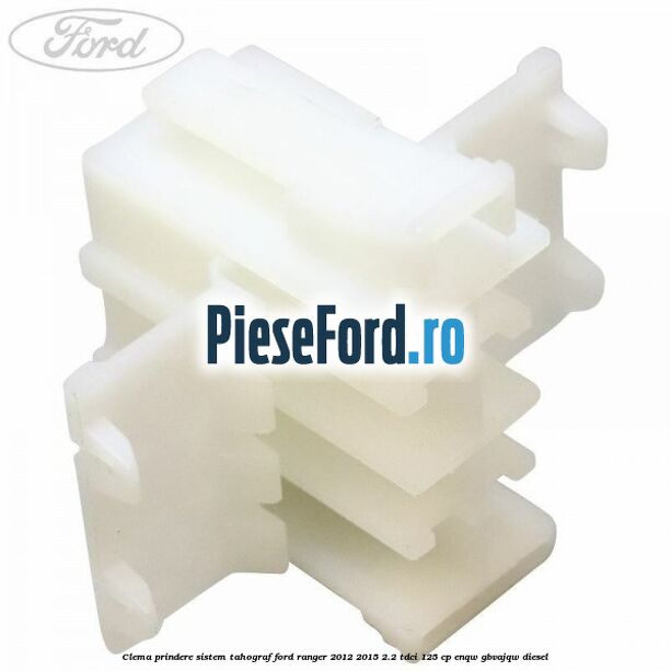 Clema prindere sistem tahograf Ford Ranger 2012-2015 2.2 TDCi 125 cp ENQW, GBVAJQW diesel