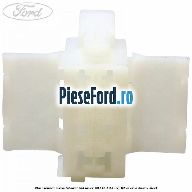 Clema prindere sistem tahograf Ford Ranger 2012-2015 2.2 TDCi 125 cp ENQW, GBVAJQW diesel