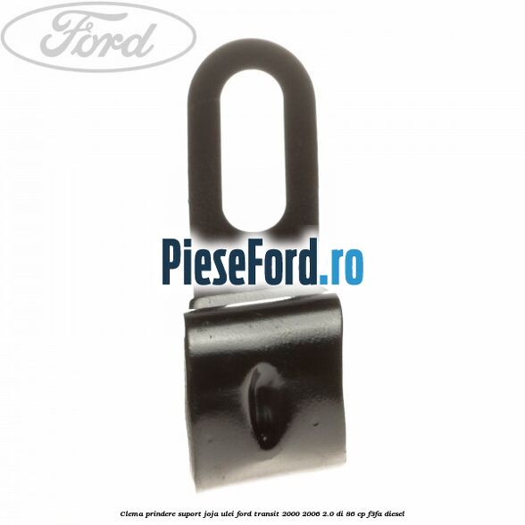 Clema prindere suport joja ulei Ford Transit 2000-2006 2.0 DI 86 cp F3FA diesel
