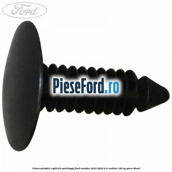 Clema prindere tapiterie portbagaj Ford Mondeo 2019-2023 2.0 EcoBlue 190 cp YMCC diesel