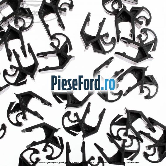 Clema prindere tija capota Ford Grand C-Max 2011-2015 1.0 EcoBoost 125 cp M1DA, M1DD benzina
