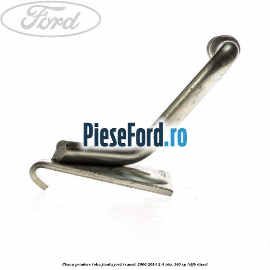 Clema prindere toba finala Ford Transit 2006-2014 2.4 TDCi 140 cp H9FB diesel
