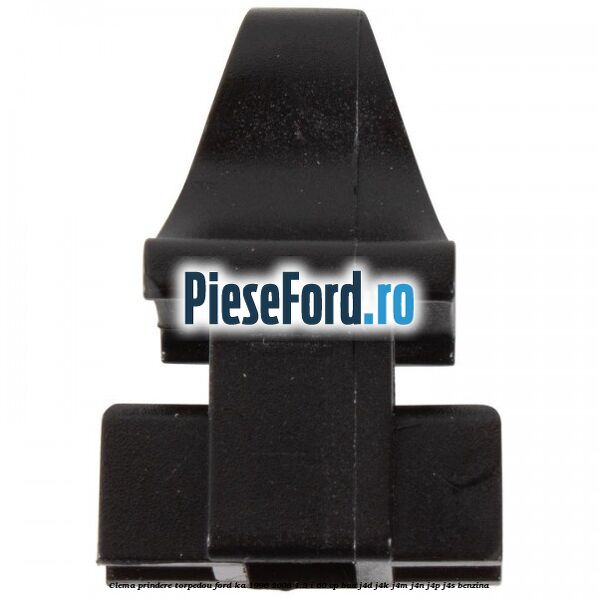 Clema prindere torpedou Ford Ka 1996-2008 1.3 i 60 cp BAA, J4D, J4K, J4M, J4N, J4P, J4S benzina