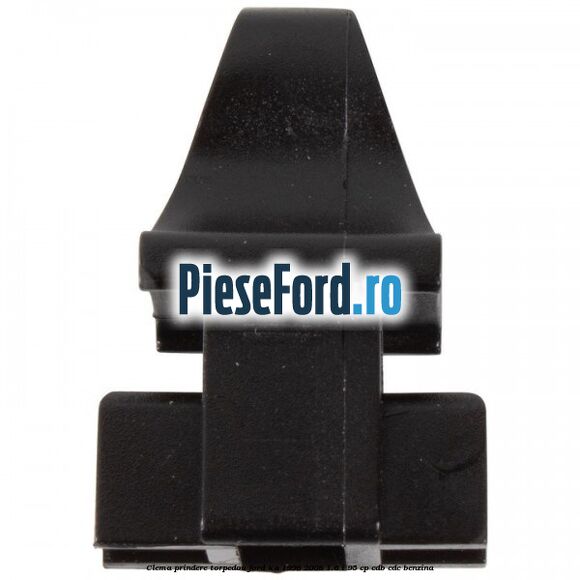 Clema prindere torpedou Ford Ka 1996-2008 1.6 i 95 cp CDB, CDC benzina