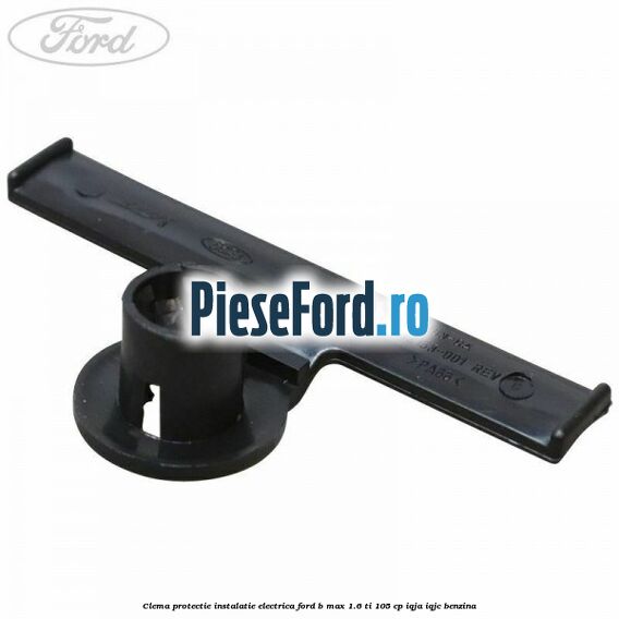 Clema protectie instalatie electrica Ford B-Max 1.6 Ti 105 cp IQJA, IQJC benzina