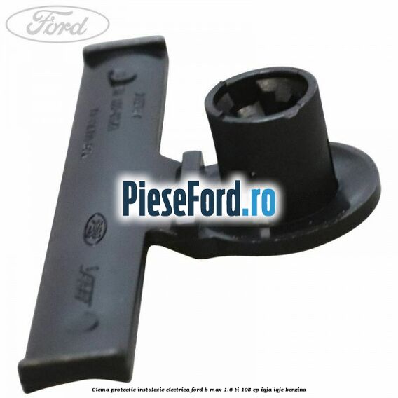 Clema protectie instalatie electrica Ford B-Max 1.6 Ti 105 cp IQJA, IQJC benzina