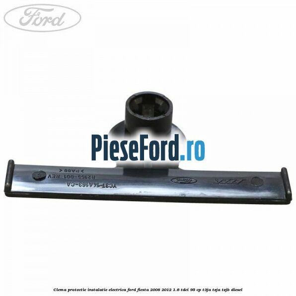 Clema protectie instalatie electrica Ford Fiesta 2008-2012 1.6 TDCi 95 cp Clema protectie instalatie electrica Ford Fiesta 2008-2012 1.6 TDCi 95 cp T3JA, TZJA, TZJB diesel