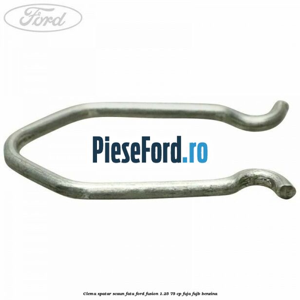Clema spatar scaun fata Ford Fusion 1.25 75 cp FUJA, FUJB benzina