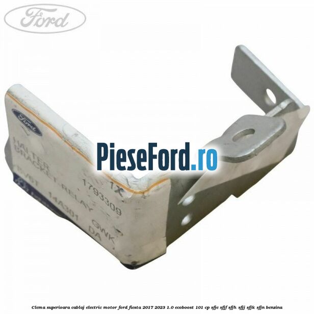 Clema superioara cablaj electric motor Ford Fiesta 2017-2023 1.0 EcoBoost 101 cp SFJE, SFJF, SFJH, SFJJ, SFJK, SFJN benzina