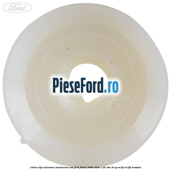 Clema tija actionare incuietoare usa Ford Fiesta 2005-2008 1.25 16V 70 cp M7JA, M7JB benzina