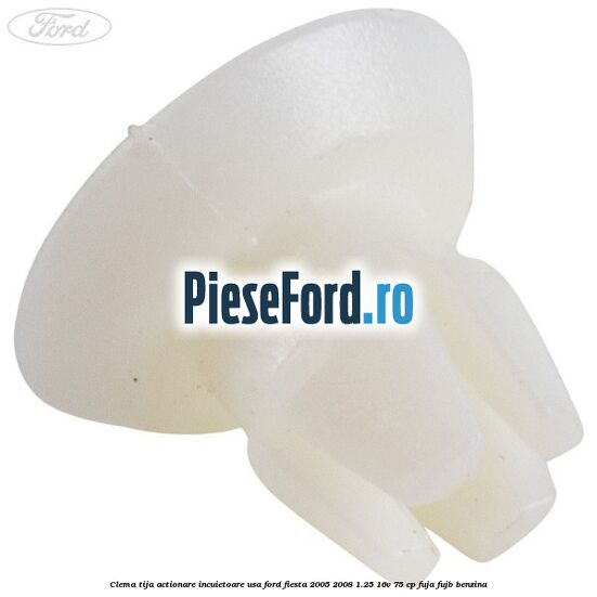 Clema tija actionare incuietoare usa Ford Fiesta 2005-2008 1.25 16V 75 cp FUJA, FUJB benzina
