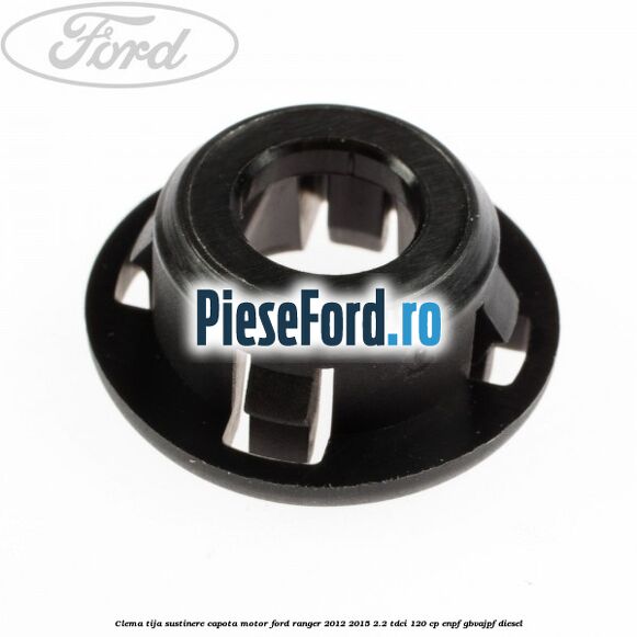 Clema tija sustinere capota motor Ford Ranger 2012-2015 2.2 TDCi 120 cp ENPF, GBVAJPF diesel