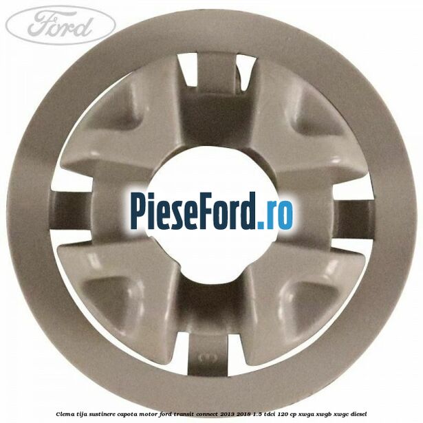 Clema tija sustinere capota motor Ford Transit Connect 2013-2018 1.5 TDCi 120 cp XWGA, XWGB, XWGC diesel