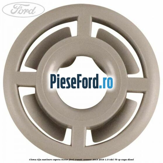 Clema tija sustinere capota motor Ford Transit Connect 2013-2018 1.5 TDCi 75 cp XUGA diesel