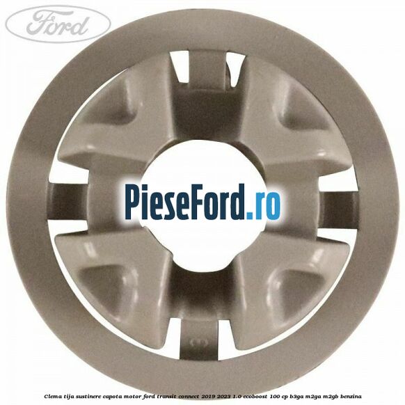 Clema tija sustinere capota motor Ford Transit Connect 2019-2023 1.0 EcoBoost 100 cp B3GA, M2GA, M2GB benzina