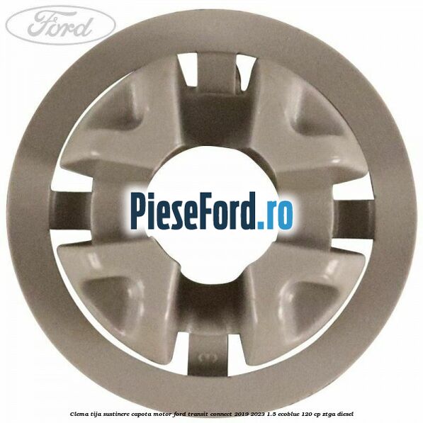 Clema tija sustinere capota motor Ford Transit Connect 2019-2023 1.5 EcoBlue 120 cp ZTGA diesel